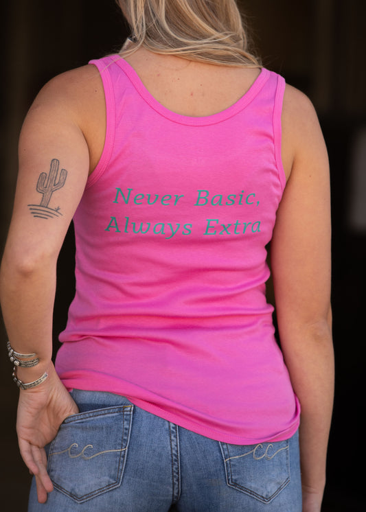 Women's Pink Tank Top "Never Basic Always Extra"