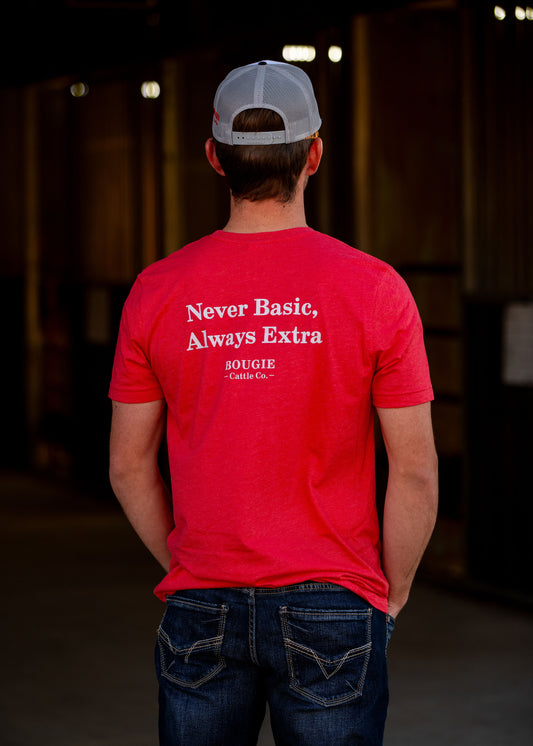 Unisex Red "Never Basic Always Extra" T-Shirt