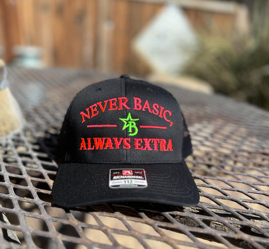 "Never Basic, Always Extra" Hat